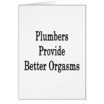 Plumbers Provide Better Orgasms cards