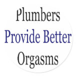 Plumbers Provide Better Orgasms stickers