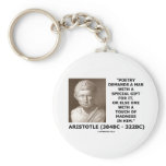Poetry Gift Touch Of Madness Aristotle Quote keychains