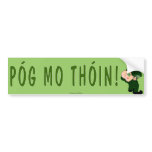 Póg Mo Thóin! bumper stickers