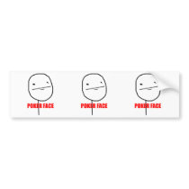 Poker Face - Bumper Sticker