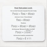 Poker is Evil Mouse Pads