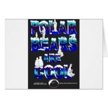 POLAR BEARS ARE COOL GREETING CARD