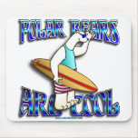 POLAR BEARS ARE COOL SURFER mousepads