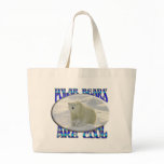 POLAR BEARS ARE COOL TOO bags