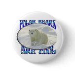 POLAR BEARS ARE COOL TOO buttons