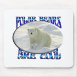POLAR BEARS ARE COOL TOO mousepads