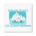 Polar Bears For Global Warming magnets