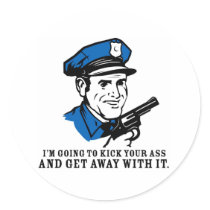 Police Brutality: I'm Going to Kick Your Ass Stick