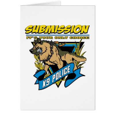 Police K9 Submission Greeting Card by LawEnforcementGifts