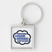 Police Officer .. Livin' The Dream Keychains