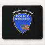 Police Serving Proudly Mouse Pad