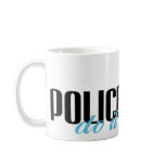 Police Wives Do It Better! mugs