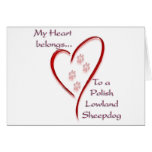 Polish Lowland Sheepdog Heart Belongs cards