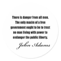 Political quotes by John Adams Round Sticker