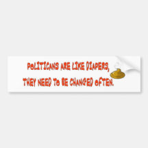 POLITICANS ARE LIKE DIAPERS BUMPER STICKER