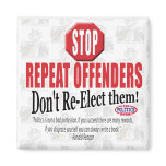 Politicians are Repeat Offenders magnets