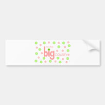 Polkadot pink and green Big Cousin T-shirt Bumper Stickers