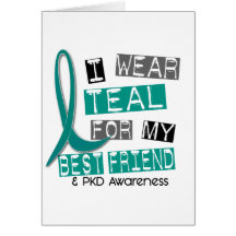 Polycystic Kidney Disease PKD Teal For Best Friend Card