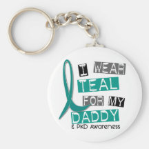 Polycystic Kidney Disease PKD Teal For Daddy 37 Keychains