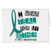 Polycystic Kidney Disease PKD Teal For Mother 37 Greeting Card