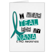 Polycystic Kidney Disease PKD Teal For Nana 37 Greeting Card