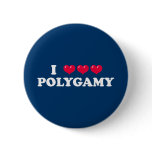 Polygamy means more love! buttons