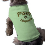 Poop Happens Pet Clothing