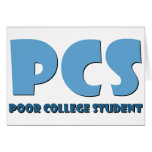 Poor College Student Greeting Card