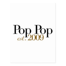 Pop Pop Est. 2009 Postcards
