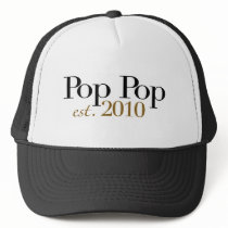 Pop Pop Est 2010 Hats