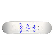 poppin and a groovin custom skateboard