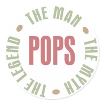 Pops the Man the Myth the Legend Design Round Stickers