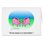 'Pork-Bellies' Card