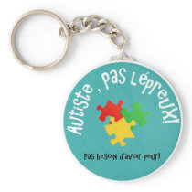 Porte-clés Autiste, pas lépreux Key Chains