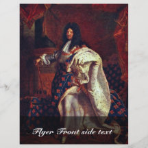 Portrait Of The French King Louis Xiv By Rigaud Hy Custom Flyer