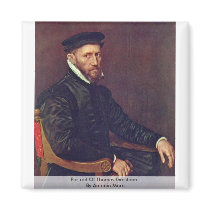 Portrait Of Thomas Gresham. By Antonio Moro Fridge Magnets