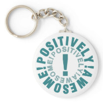 Positive & Awesome Keychains