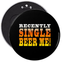 Positive Being Single Gift Ideas : Single Beer Me Pin