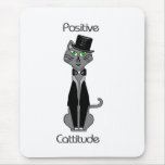 Positive Cattitude mousepads
