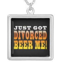 Positive Divorce Gift Ideas : Divorced Beer Me Personalised Necklace