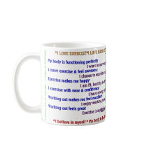 Positive Exercise Affirmations Coffee Mug