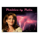 Positive-ly Palin Greeting Cards