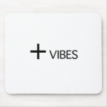 Posivitve Vibes mousepads