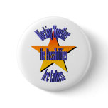 Possibilities Are Endless Button