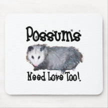 Possums Need Love Too Mouse Pads