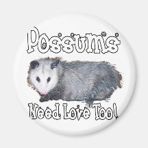 Possums Need Love Too Refrigerator Magnets