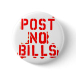 post no bills buttons