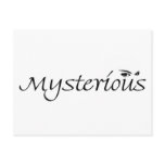 Postcard ~ Mysterious