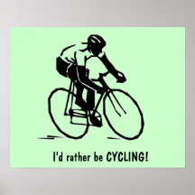 Poster: I'd rather be CYCLING